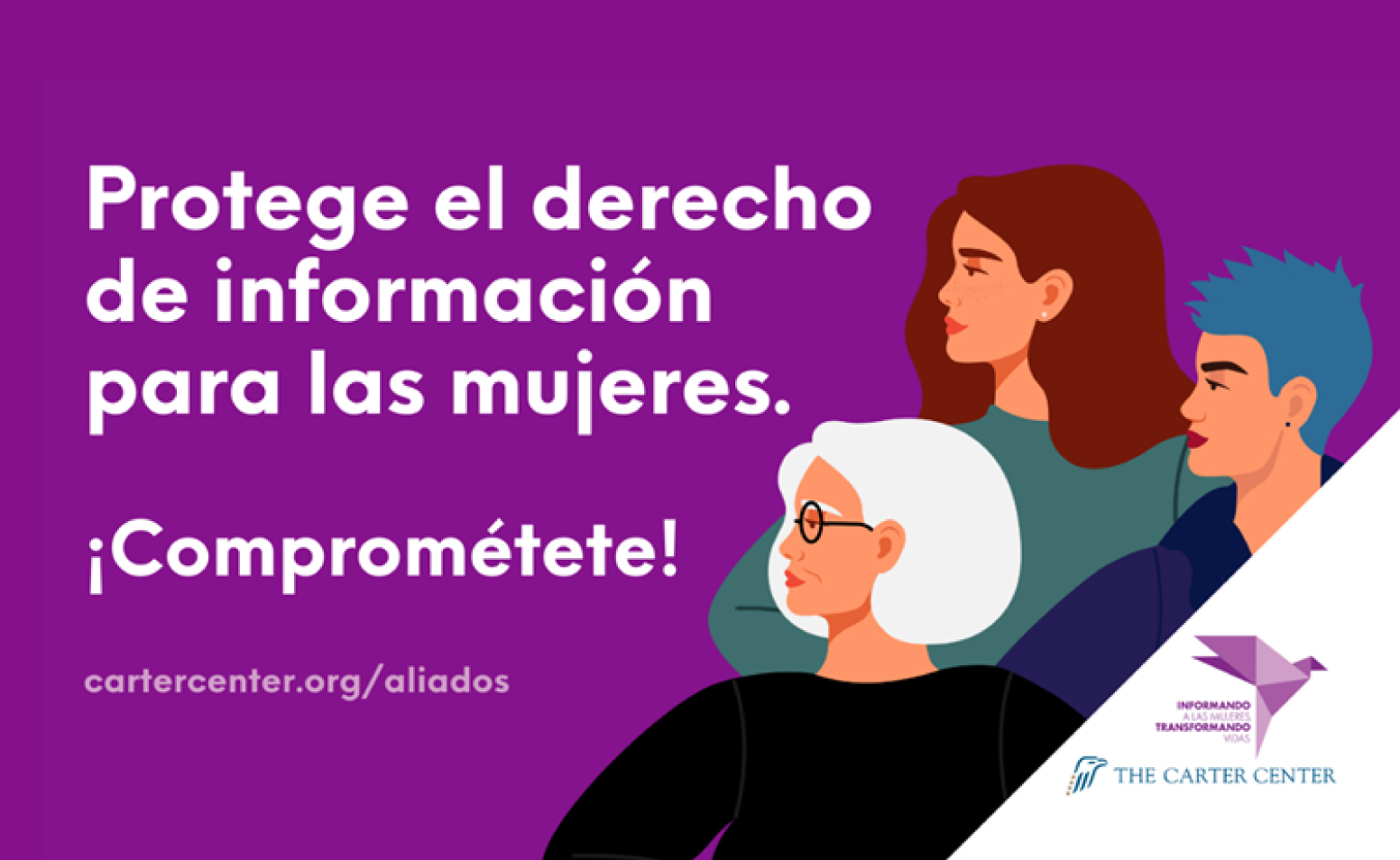Ilustración de mujeres con mensaje: "Protege el derecho a la información de las mujeres, ¡Comprométete!"