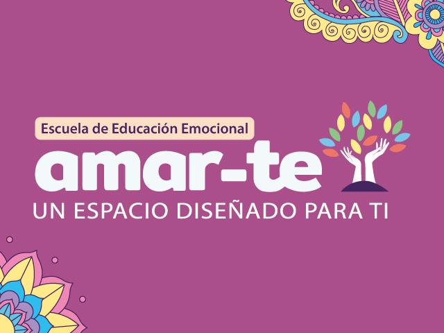 Escuela de Educación Emocional amar-te, UN ESPACIO DISEÑADO PARA TI.